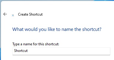 Enter a name for shortcut in Windows 11