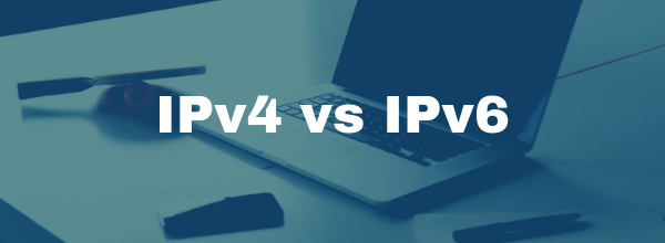 IPv4 vs IPv6