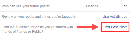 Limit the audience for posts you've shared with friends of friends or Public on Facebook