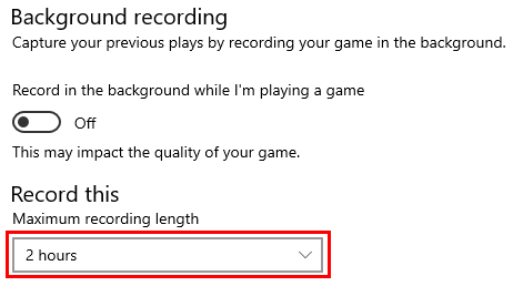 Maximum recording length setting in Windows 10