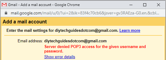 Server denied POP3 access for the given username and password on Gmail.com
