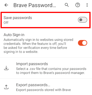 Make the Brave browser stop asking to save passwords on Android