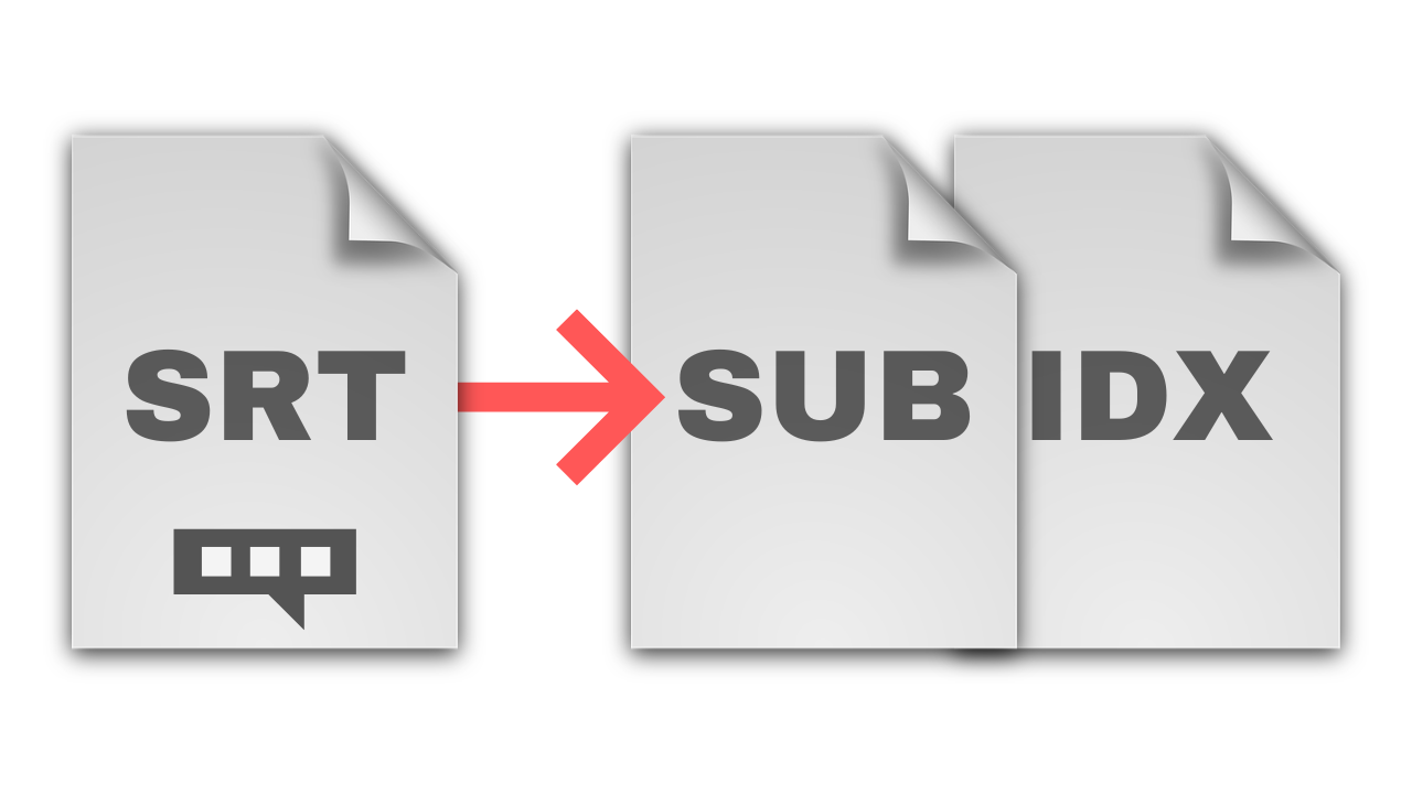 Convert SRT Subtitles to SUB / IDX Subs