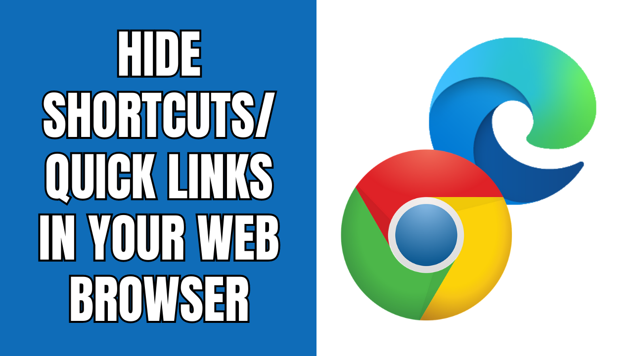 How to hide shortcuts in Chrome and Edge (step by step)