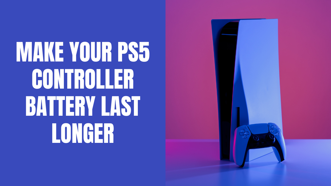 How to make the battery of your PS5 controller last longer