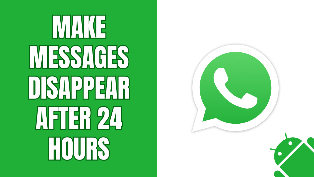 How to make WhatsApp messages disappear after 24 hours