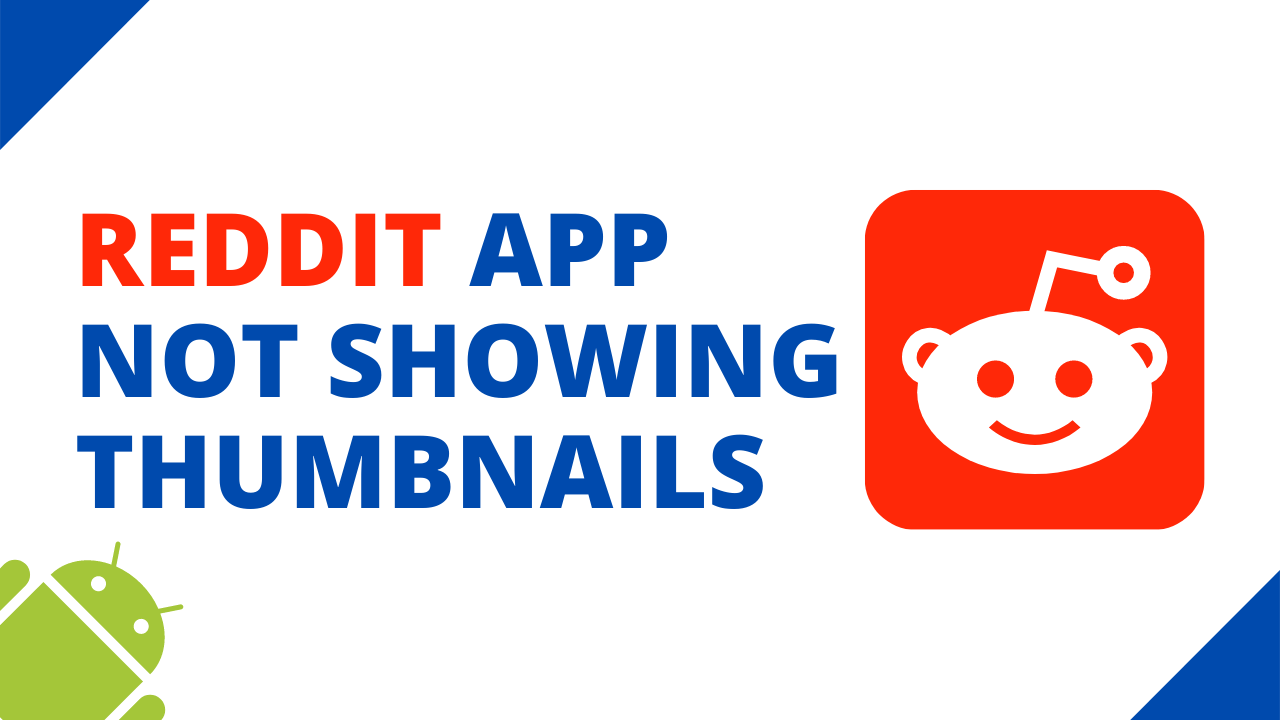 Fix Reddit app not loading and showing thumbnails on Android